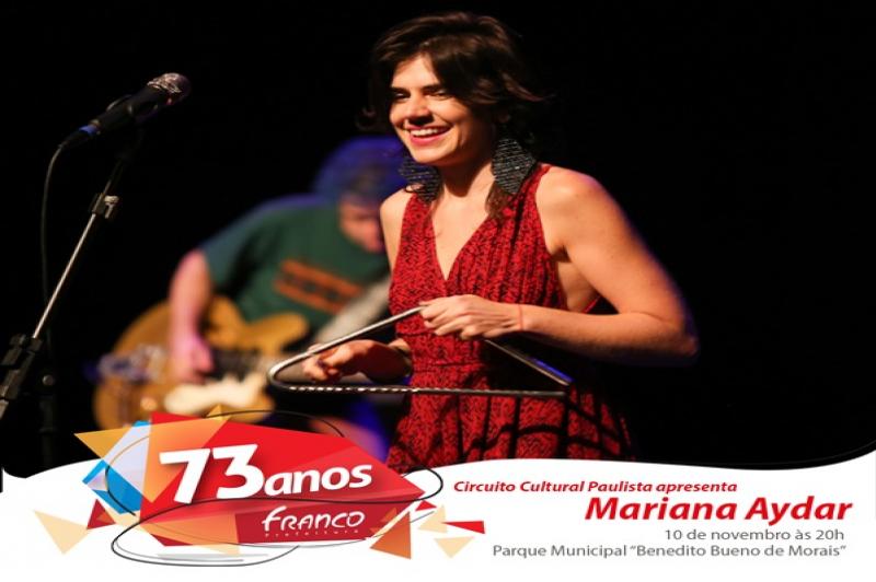 Música de qualidade com Mariana Aydar no primeiro dia de comemoração dos 73 anos de Franco Música de qualidade com Mariana Aydar no primeiro dia de comemoração dos 73 anos de Franco