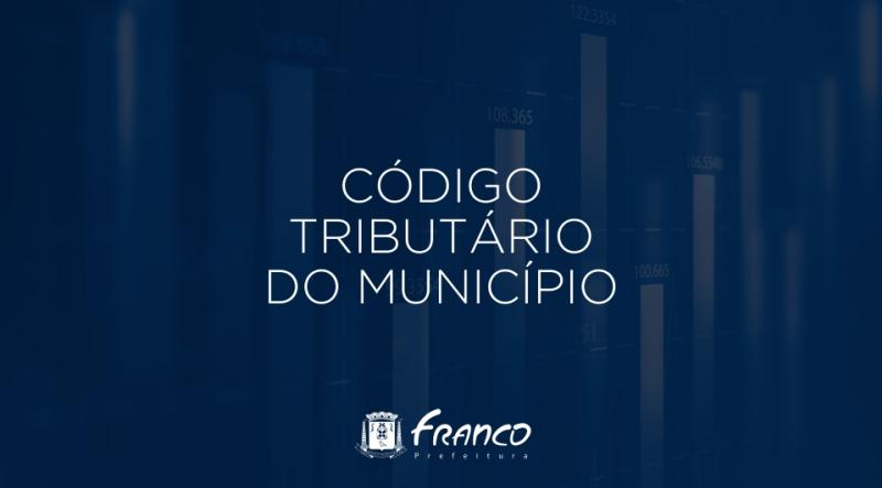 Novo Código Tributário é aprovado e traz benefícios aos franco-rochenses Novo Código Tributário é aprovado e traz benefícios aos franco-rochenses