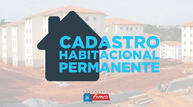 Prefeitura dará início ao Cadastro Habitacional Permanente Prefeitura dará início ao Cadastro Habitacional Permanente