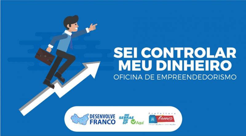 Sebrae realiza a oficina “Sei controlar meu dinheiro” Sebrae realiza a oficina “Sei controlar meu dinheiro”
